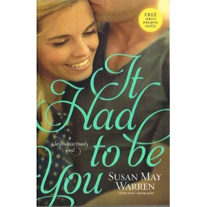 It Had To Be You By Susan May Warren